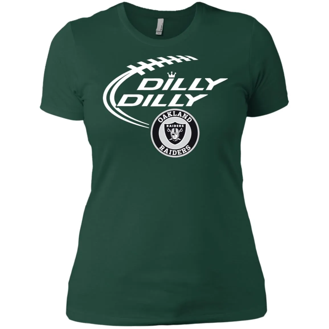Dilly Dilly Oakland Raiders Nfl Football Women T-Shirt