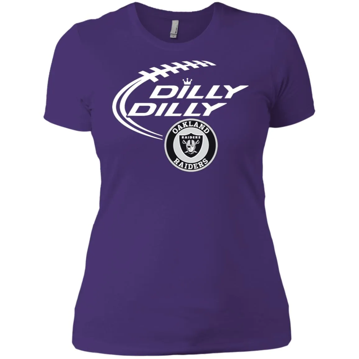 Dilly Dilly Oakland Raiders Nfl Football Women T-Shirt