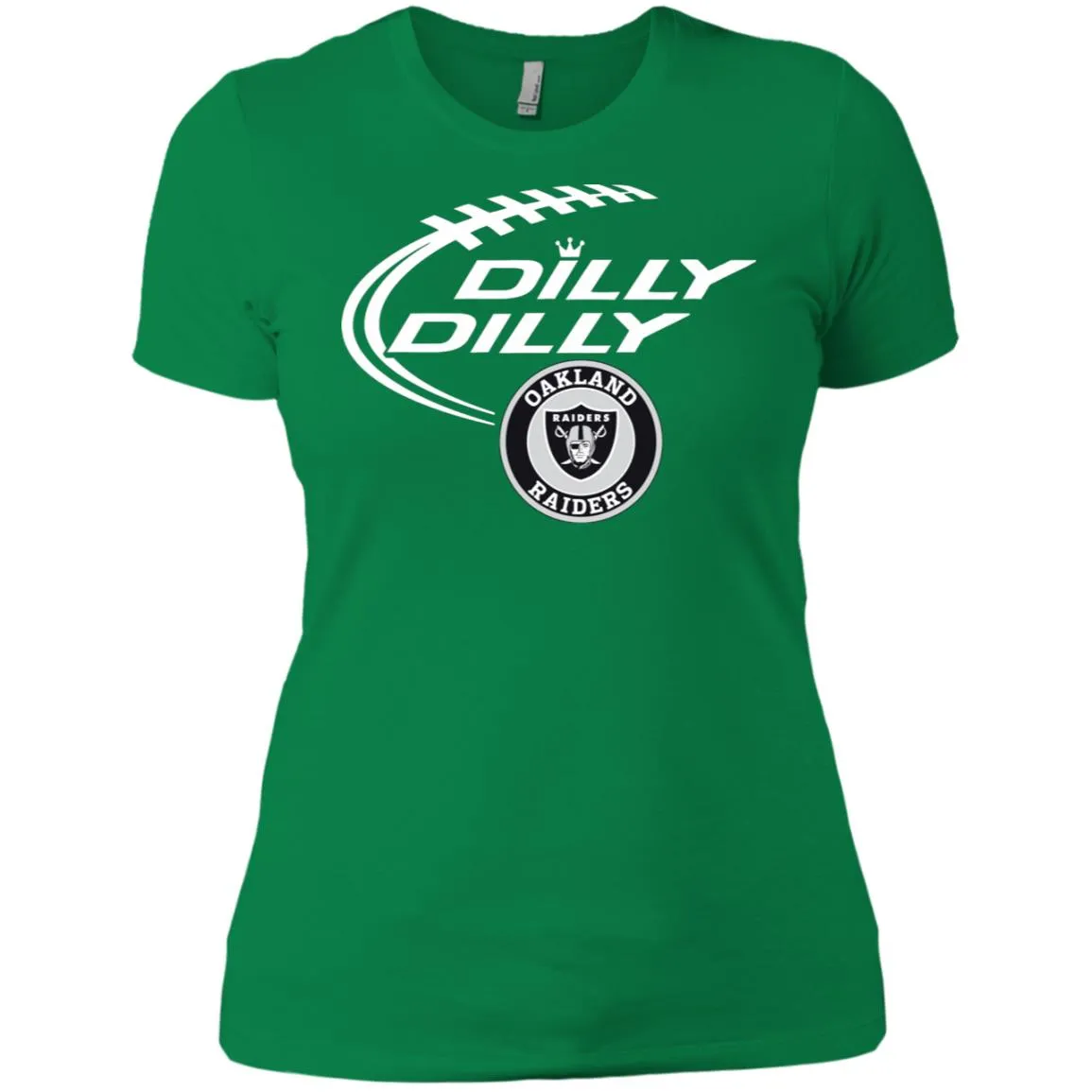 Dilly Dilly Oakland Raiders Nfl Football Women T-Shirt