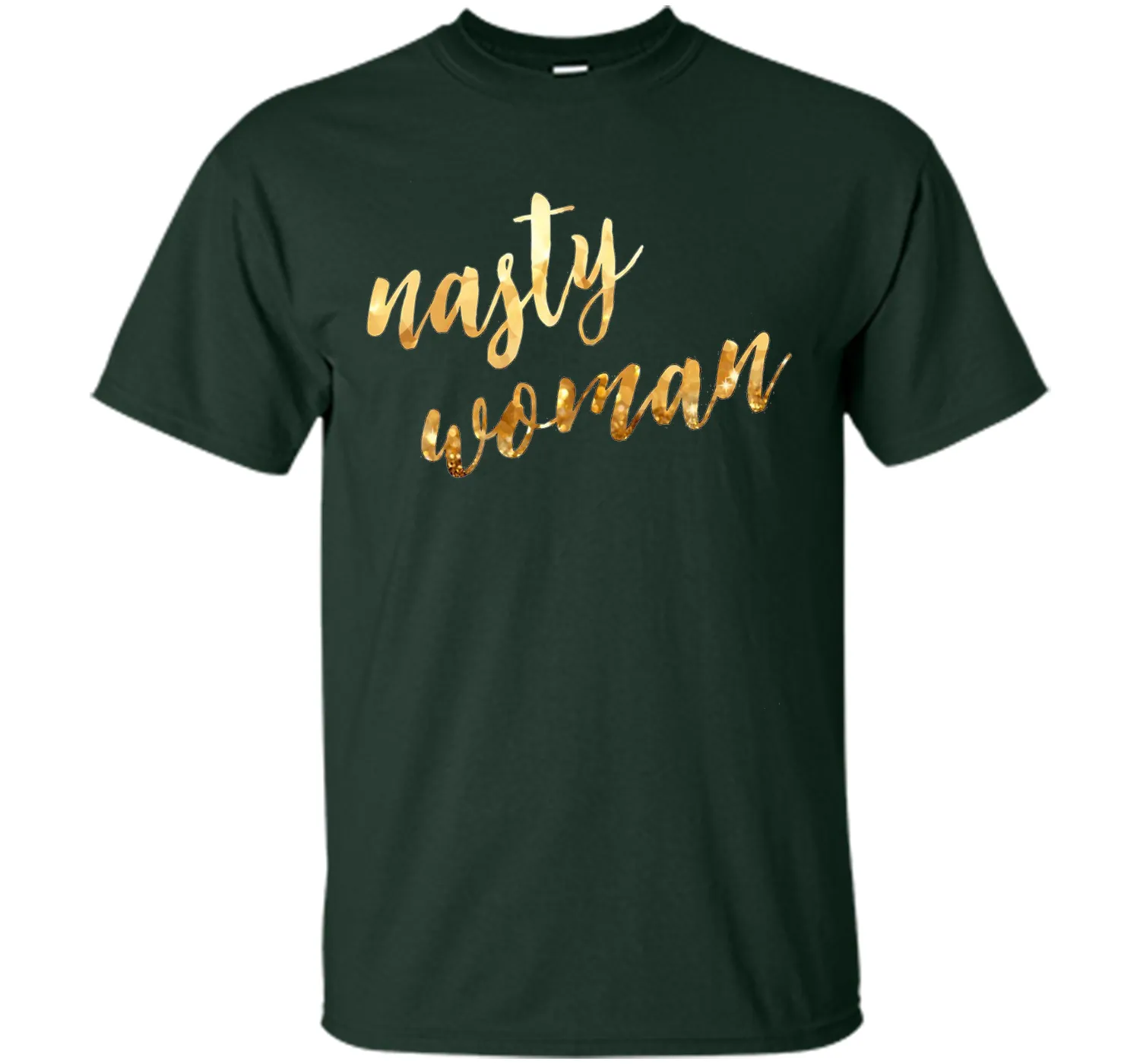 Nasty woman T-shirt, Funny Gift Shirt T-shirt