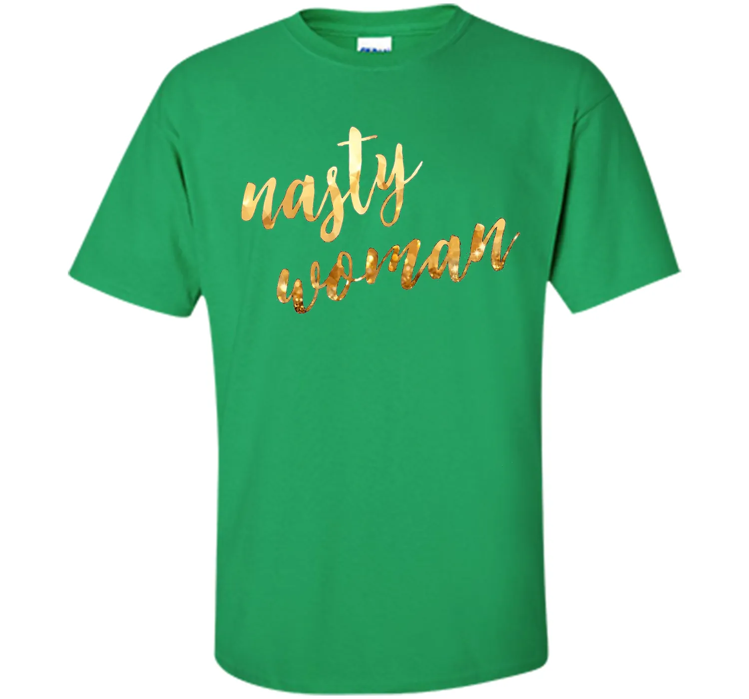 Nasty woman T-shirt, Funny Gift Shirt T-shirt