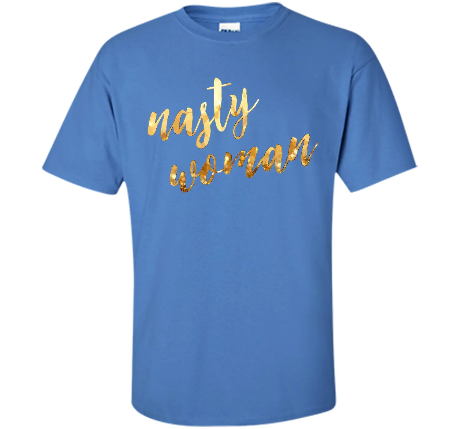 Nasty woman T-shirt, Funny Gift Shirt T-shirt